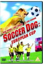 Watch Soccer Dog European Cup Vodlocker