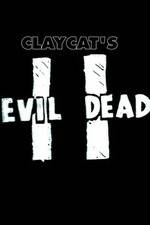 Watch Claycat's Evil Dead II Vodlocker