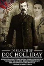 Watch In Search of Doc Holliday Vodlocker
