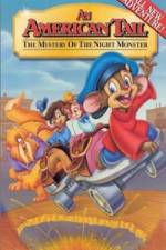 Watch An American Tail The Mystery of the Night Monster Vodlocker