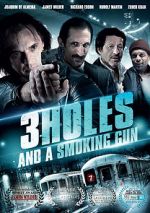 Watch 3 Holes and a Smoking Gun Vodlocker