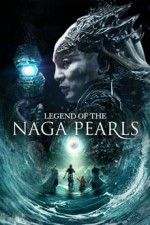 Watch Legend of the Naga Pearls Vodlocker