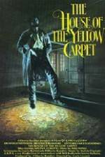 Watch The House of the Yellow Carpet Online Vodlocker