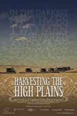 Watch Harvesting the High Plains Vodlocker