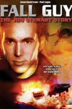 Watch Fall Guy: The John Stewart Story Vodlocker