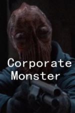 Watch Corporate Monster Vodlocker