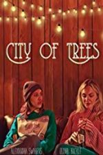 Watch City of Trees Vodlocker