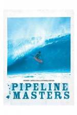 Watch Pipeline Masters Vodlocker