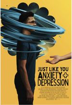 Watch Just Like You: Anxiety and Depression Vodlocker