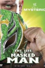 Watch WWE: Rey Mysterio - The Life of a Masked Man Vodlocker