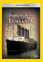 Watch Dark Secrets of the Lusitania Vodlocker