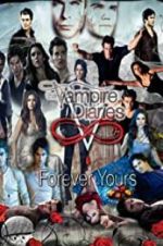 Watch The Vampire Diaries: Forever Yours Vodlocker