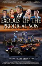Watch Exodus of the Prodigal Son Vodlocker