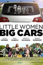 Watch Little Women, Big Cars Vodlocker