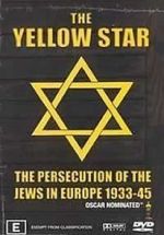 Watch The Yellow Star: The Persecution of the Jews in Europe - 1933-1945 Online Vodlocker