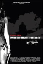 Watch Machine Head Vodlocker