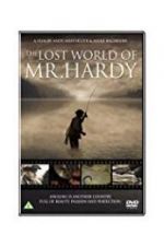 Watch The Lost World of Mr. Hardy Vodlocker