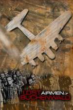 Watch Lost Airmen of Buchenwald Vodlocker