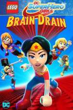 Watch Lego DC Super Hero Girls: Brain Drain Vodlocker