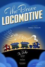 Watch The Brave Locomotive (Short 2023) Vodlocker
