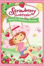 Watch Strawberry Shortcake Spring for Strawberry Shortcake Vodlocker