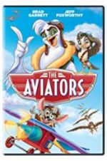Watch The Aviators Vodlocker