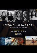 Watch Women of Impact: Changing the World Online Vodlocker