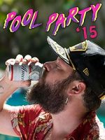 Watch Pool Party \'15 Vodlocker