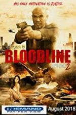 Watch Bloodline: Lovesick 2 Vodlocker
