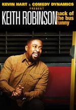 Watch Kevin Hart Presents: Keith Robinson - Back of the Bus Funny Vodlocker