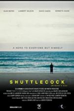 Watch Shuttlecock (Director\'s Cut) Vodlocker