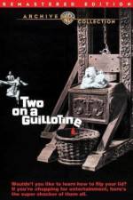 Watch Two on a Guillotine Vodlocker