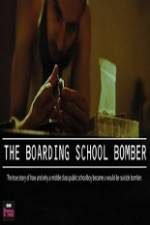 Watch The Boarding School Bomber Vodlocker