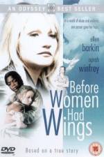 Watch Before Women Had Wings Vodlocker