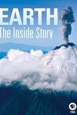Watch Earth The Inside Story Vodlocker