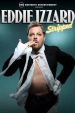 Watch Eddie Izzard Stripped Vodlocker