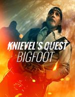 Watch Knievel\'s Quest: Bigfoot Vodlocker