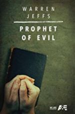 Watch Warren Jeffs: Prophet of Evil Online Vodlocker