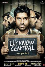 Watch Lucknow Central Vodlocker