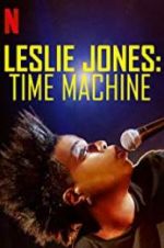 Watch Leslie Jones: Time Machine Vodlocker