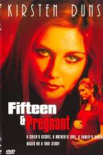 Watch Fifteen and Pregnant Vodlocker