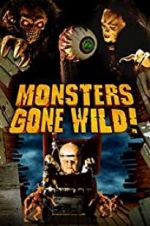 Watch Monsters Gone Wild! Vodlocker