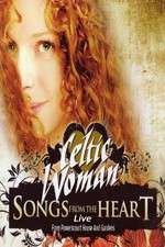 Watch Celtic Woman: Songs from the Heart Vodlocker