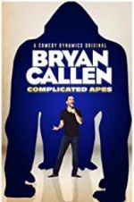 Watch Bryan Callen Complicated Apes Online Vodlocker
