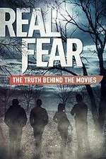 Watch Real Fear: The Truth Behind the Movies Vodlocker