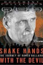 Watch Shake Hands with the Devil The Journey of Romeo Dallaire Vodlocker