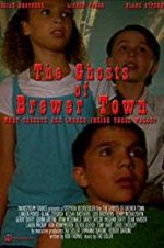 Watch The Ghosts of Brewer Town Vodlocker