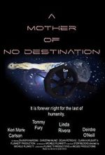 Watch A Mother of No Destination Vodlocker