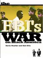 Watch The FBI\'s War on Black America Vodlocker