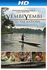 Watch YembiYembi: Unto the Nations Vodlocker